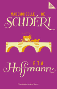 Mademoiselle de Scudéri by E.T.A. Hoffmann, E.T.A. Hoffmann, Andrew Brown, Andrew Brown KC, 9781847498335