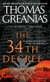 The 34th Degree (A Thriller) by Thomas Greanias, 9781451612417