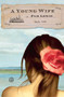 A Young Wife (A Novel) by Pam Lewis, 9781451612738