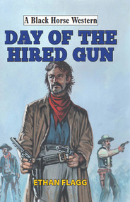 Day of the Hired Gun by Ethan Flagg, 9780719823992