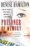 Prisoner of Memory (A Novel) by Denise Hamilton, 9781451613360