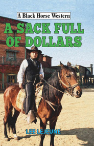 A Sack Full of Dollars by Lee Lejeune, 9780719824678