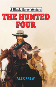The Hunted Four by Alex Frew, 9780719824876