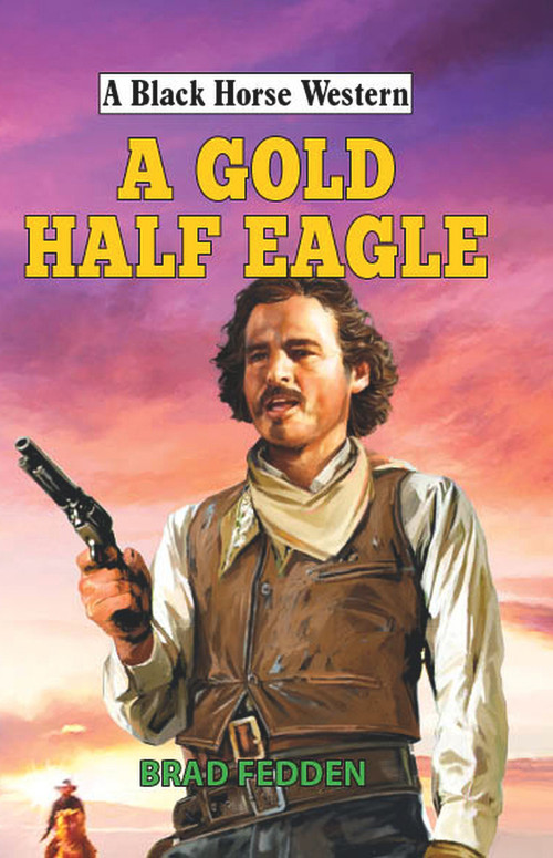 A Gold Half Eagle by Brad Fedden, 9780719824913