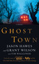 Ghost Town - 9781451613827 by Jason Hawes, Grant Wilson, Tim Waggoner, 9781451613827