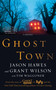 Ghost Town - 9781451613827 by Jason Hawes, Grant Wilson, Tim Waggoner