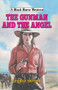The Gunman and the Angel by George Snyder, 9780719825866