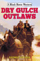 Dry Gulch Outlaws by George Snyder, 9780719826221