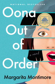 Oona Out of Order (A Novel) by Margarita Montimore, 9781250236616