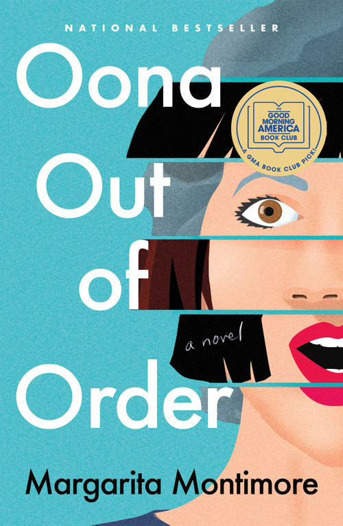 Oona Out of Order (A Novel) by Margarita Montimore, 9781250236616
