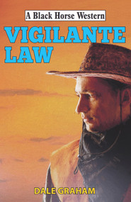 Vigilante Law by Dale Graham, 9780719827464