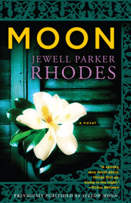 Moon (A  Novel) by Jewell Parker Rhodes, 9781451617108