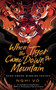 When the Tiger Came Down the Mountain by Nghi Vo, 9781250786135