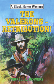 The Valerons - Retribution! by Terrell L. Bowers, 9780719827587