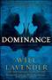 Dominance (A Puzzle Thriller) by Will Lavender, 9781451617306