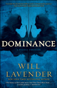 Dominance (A Puzzle Thriller) by Will Lavender, 9781451617306