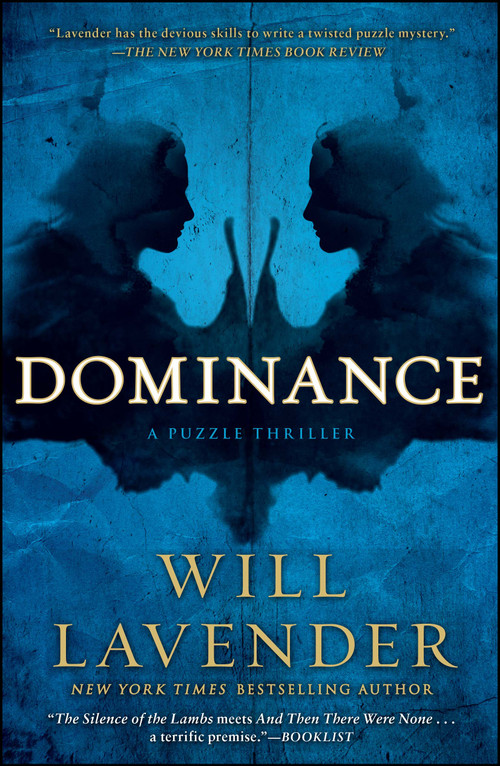 Dominance (A Puzzle Thriller) by Will Lavender, 9781451617306