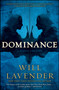 Dominance (A Puzzle Thriller) by Will Lavender, 9781451617306