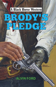 Brody's Pledge by Alvin Ford, 9780719827914