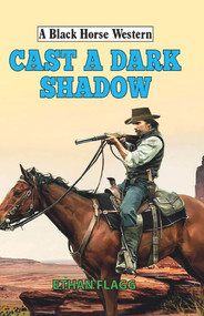 Cast a Dark Shadow by Ethan Flagg, 9780719827938