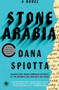 Stone Arabia (A Novel) by Dana Spiotta, 9781451617979
