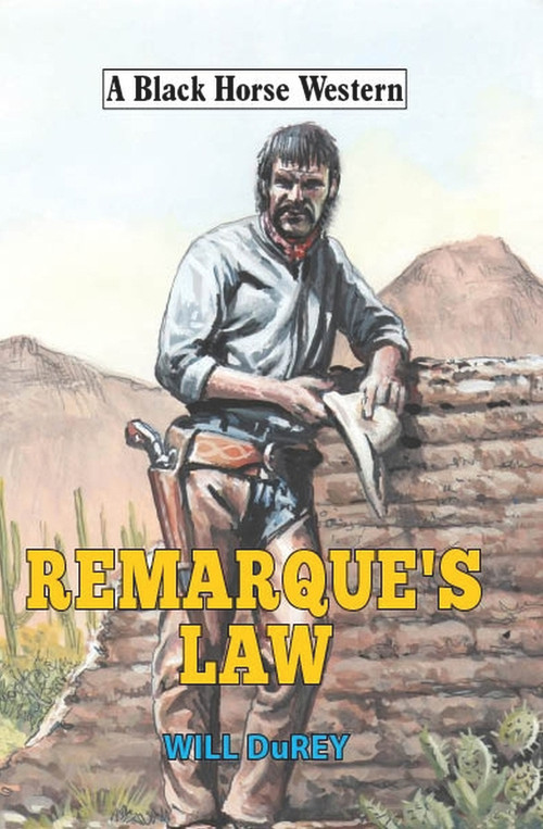 Remarque's Law by Will DuRey, 9780719828072