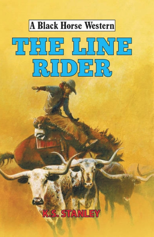 The Line Rider by K.S. Stanley, 9780719828096