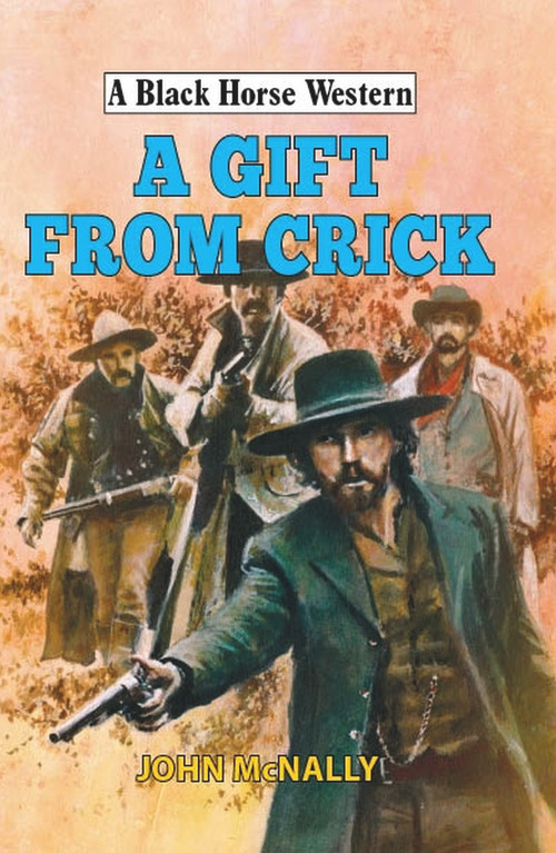 A Gift From Crick by John McNally, 9780719828126