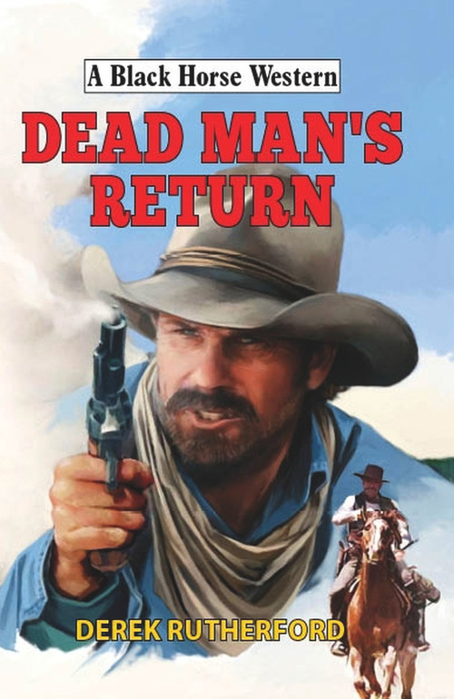 Dead Man's Return by Derek Rutherford, 9780719828171