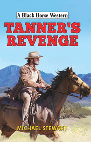 Tanner's Revenge by Michael Stewart, 9780719828195