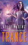 Trance by Kelly Meding, 9781451620924