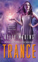 Trance by Kelly Meding, 9781451620924
