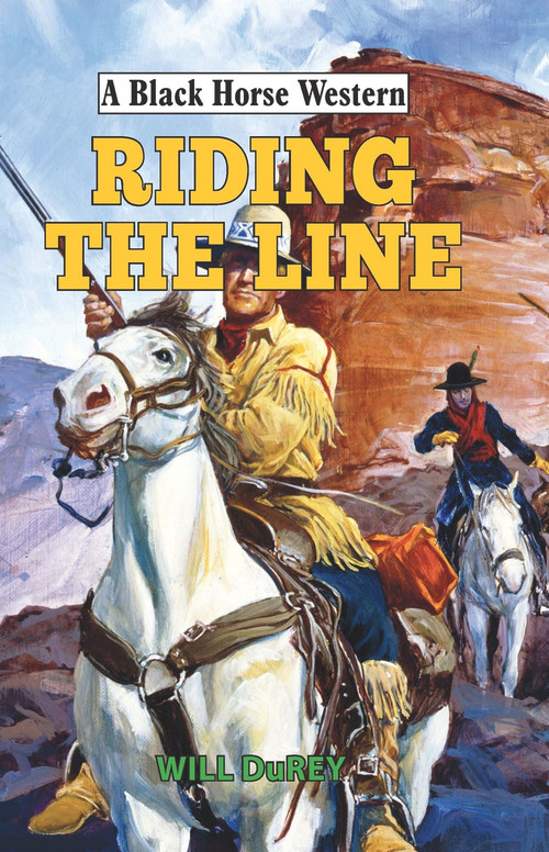 Riding the Line by Will DuRey, 9780719828270