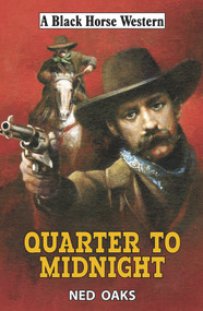 Quarter to Midnight by Ned Oaks, 9780719828317