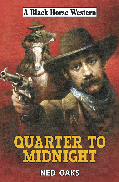 Quarter to Midnight by Ned Oaks, 9780719828317