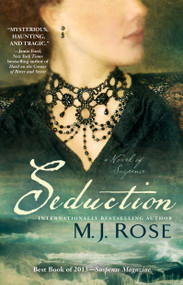 Seduction (A Novel of Suspense) by M. J. Rose, 9781451621518