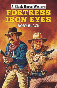 Fortress Iron Eyes by Rory Black, 9780719828331