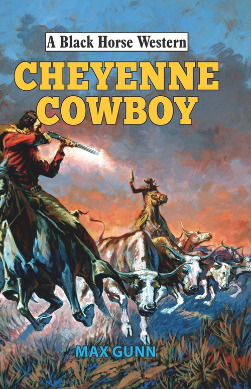 The Cheyenne Cowboy by Max Gunn, 9780719828355