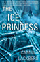 The Ice Princess (A Novel) by Camilla Läckberg, Steven T. Murray, 9781451621747
