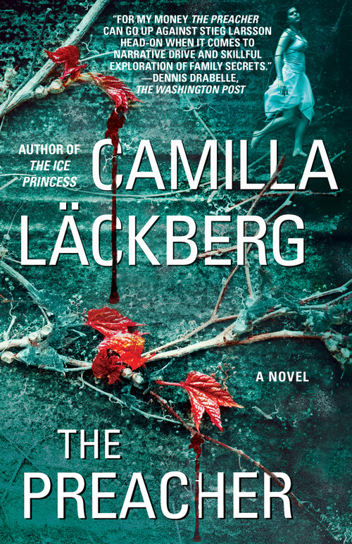 The Preacher (A Novel) by Camilla Läckberg, 9781451621778