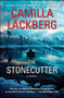 The Stonecutter (A Novel) by Camilla Läckberg, Steven T. Murray, 9781451621860