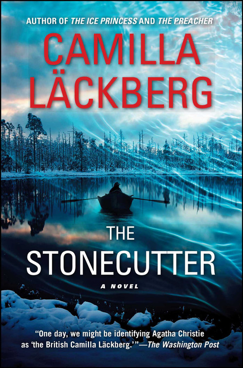 The Stonecutter (A Novel) by Camilla Läckberg, Steven T. Murray, 9781451621860