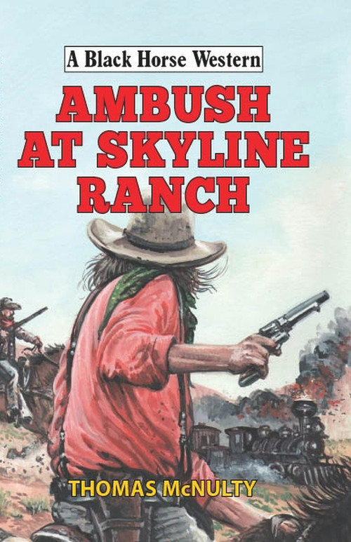 Ambush at Skyline Ranch by Thomas McNulty, 9780719828560