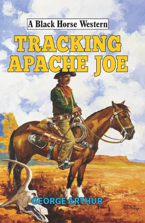 Tracking Apache Joe by George Arthur, 9780719828638