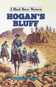 Hogan's Bluff by Harriet Cade, 9780719828775