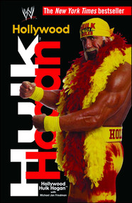 Hollywood Hulk Hogan by Hulk Hogan, 9781451623451