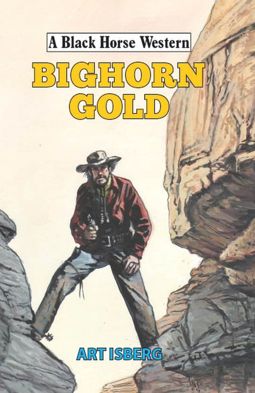 Bighorn Gold by Art Isberg, 9780719828799