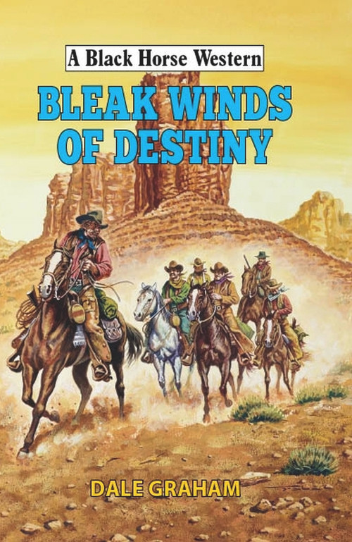 Bleak Winds of Destiny by Dale Graham, 9780719828843