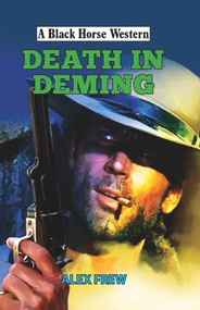 Death in Deming by Alex Frew, 9780719828867