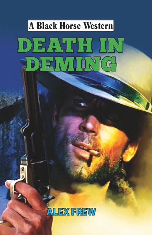 Death in Deming by Alex Frew, 9780719828867